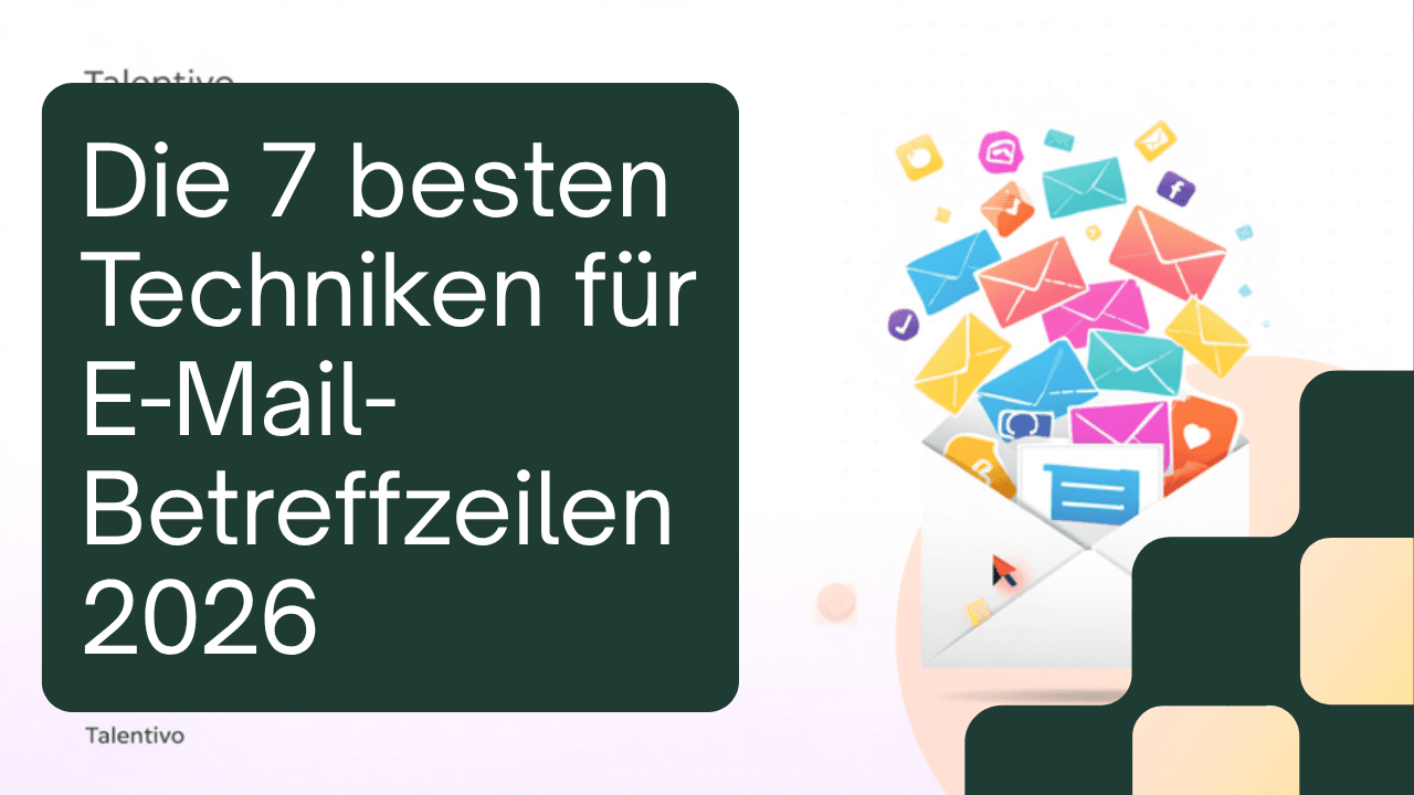 Die 7 besten Techniken für E-Mail-Betreffzeilen 2026 – Talentivo Magazin Titelbild