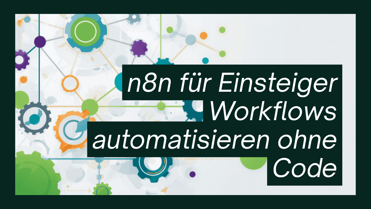 n8n Automatisierung lernen – Workflows ohne Code bei Talentivo