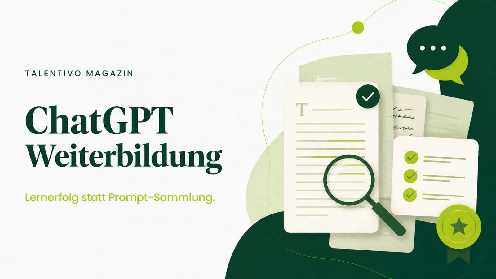 ChatGPT Weiterbildung: Dokumente, Prüfliste und Lupe als Symbole für überprüfbaren Lernerfolg